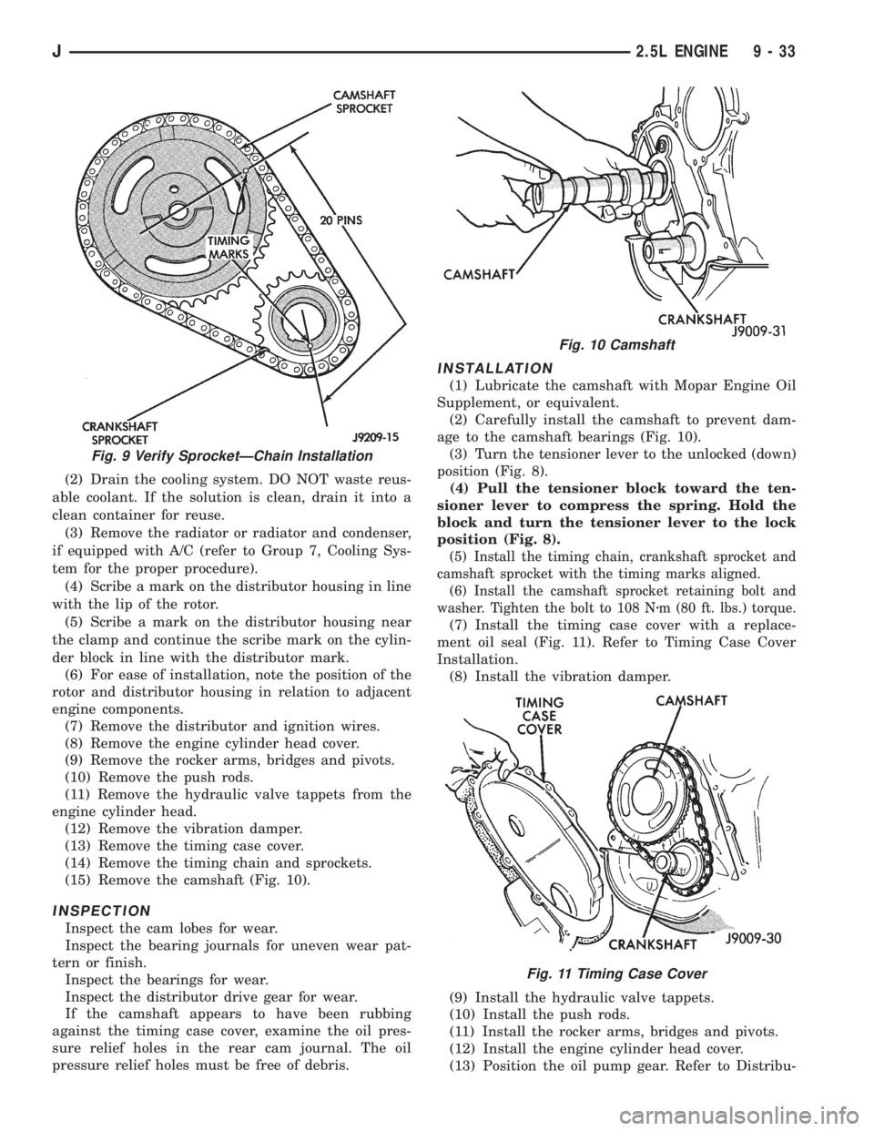 JEEP WRANGLER 1995  Owners Manual Fig. 10 Camshaft
Fig. 11 Timing Case Cover
J2.5L ENGINE 9 - 33 