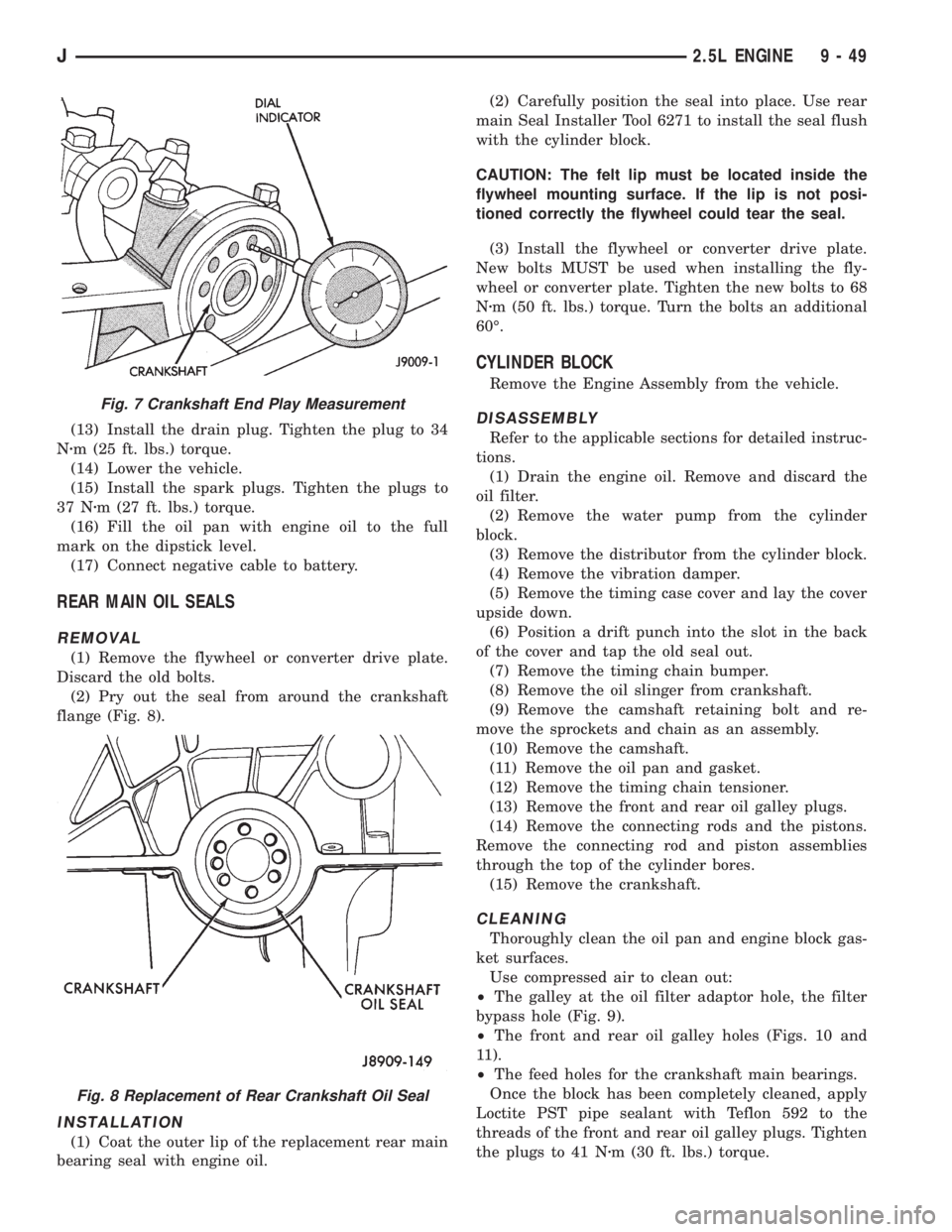 JEEP WRANGLER 1995  Owners Manual Fig. 8 Replacement of Rear Crankshaft Oil Seal
J2.5L ENGINE 9 - 49 