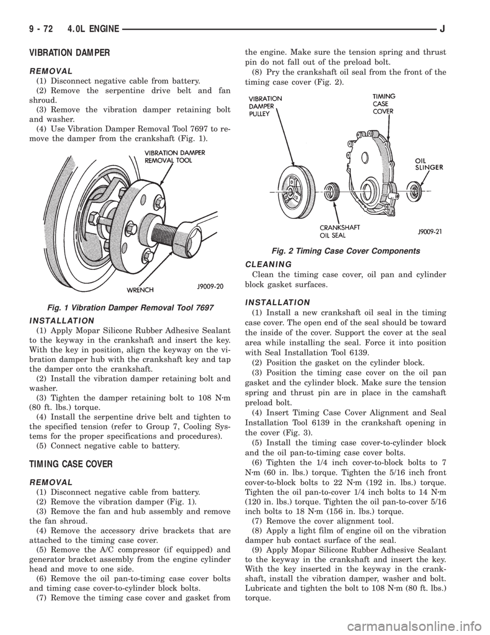 JEEP WRANGLER 1995  Owners Manual Fig. 2 Timing Case Cover Components
9 - 72 4.0L ENGINEJ 