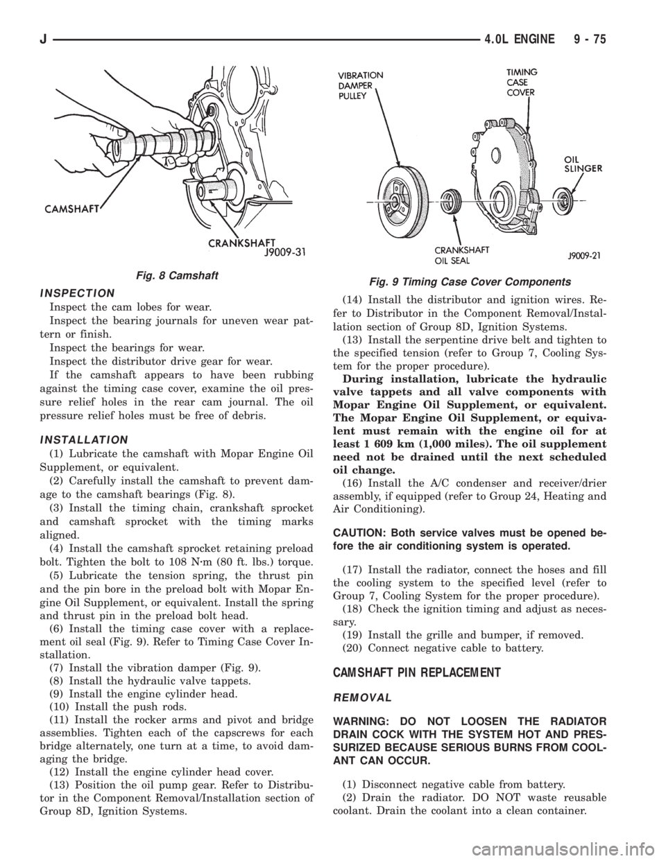 JEEP WRANGLER 1995  Owners Manual Fig. 8 Camshaft
J4.0L ENGINE 9 - 75 