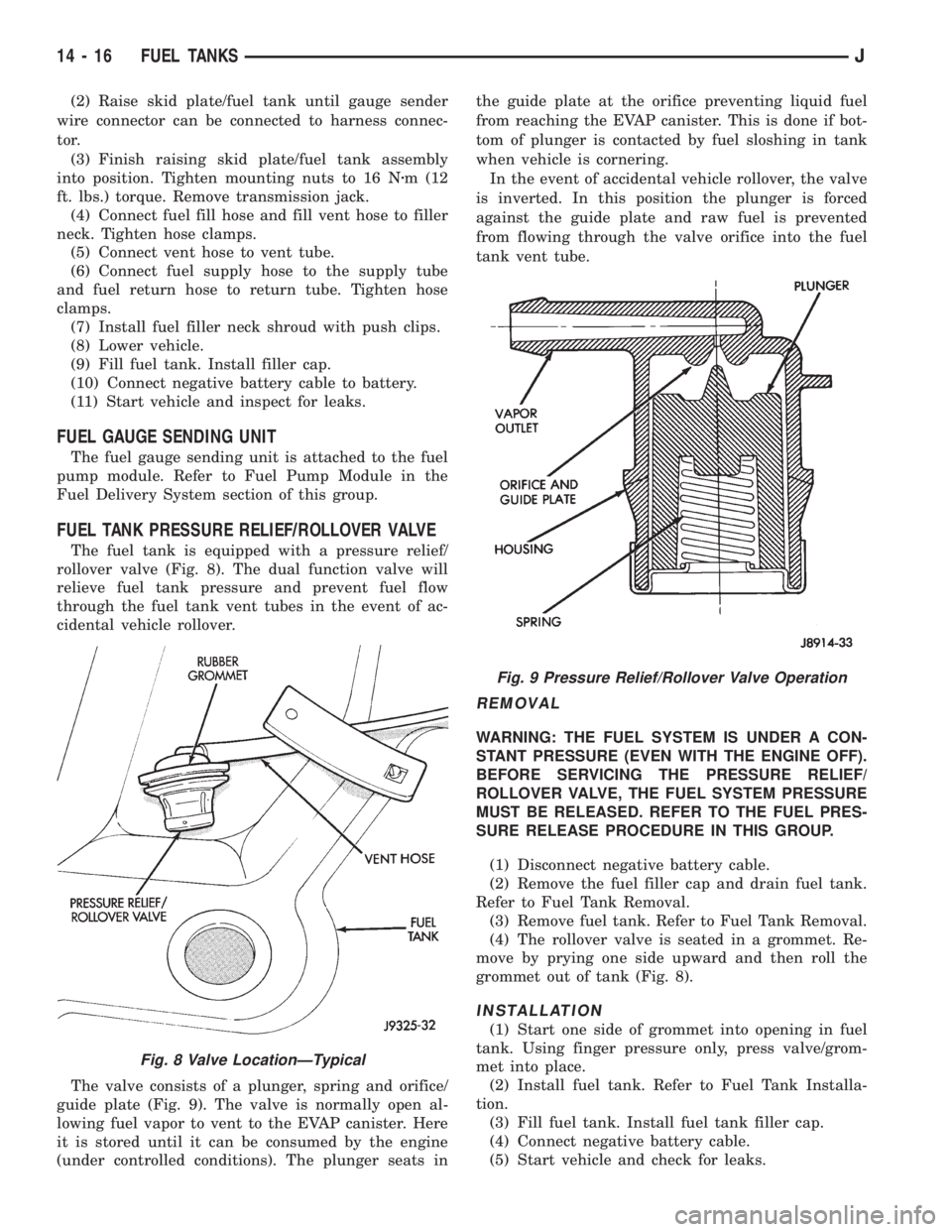 JEEP WRANGLER 1995  Owners Manual Fig. 9 Pressure Relief/Rollover Valve Operation
14 - 16 FUEL TANKSJ 