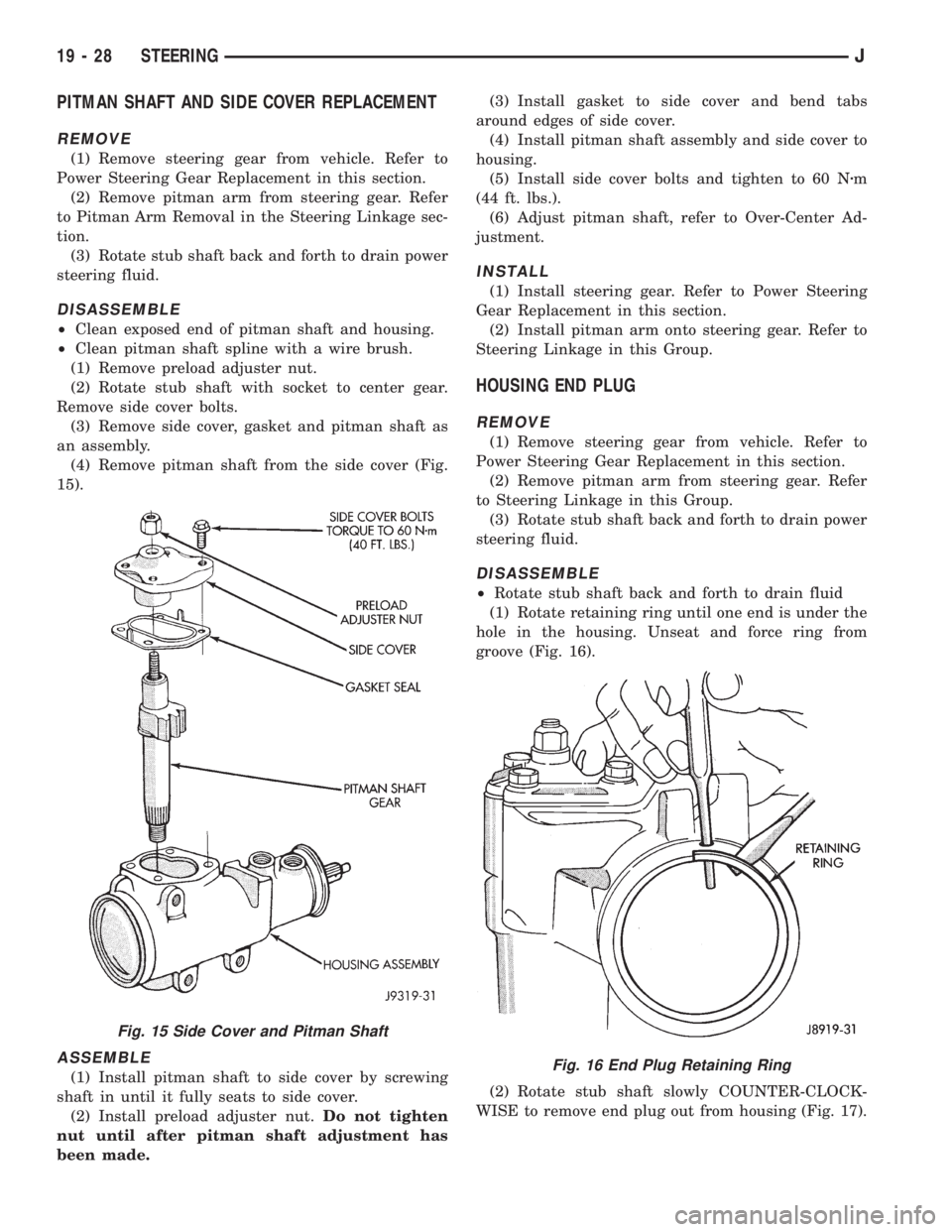 JEEP WRANGLER 1995  Owners Manual Fig. 16 End Plug Retaining Ring
19 - 28 STEERINGJ 
