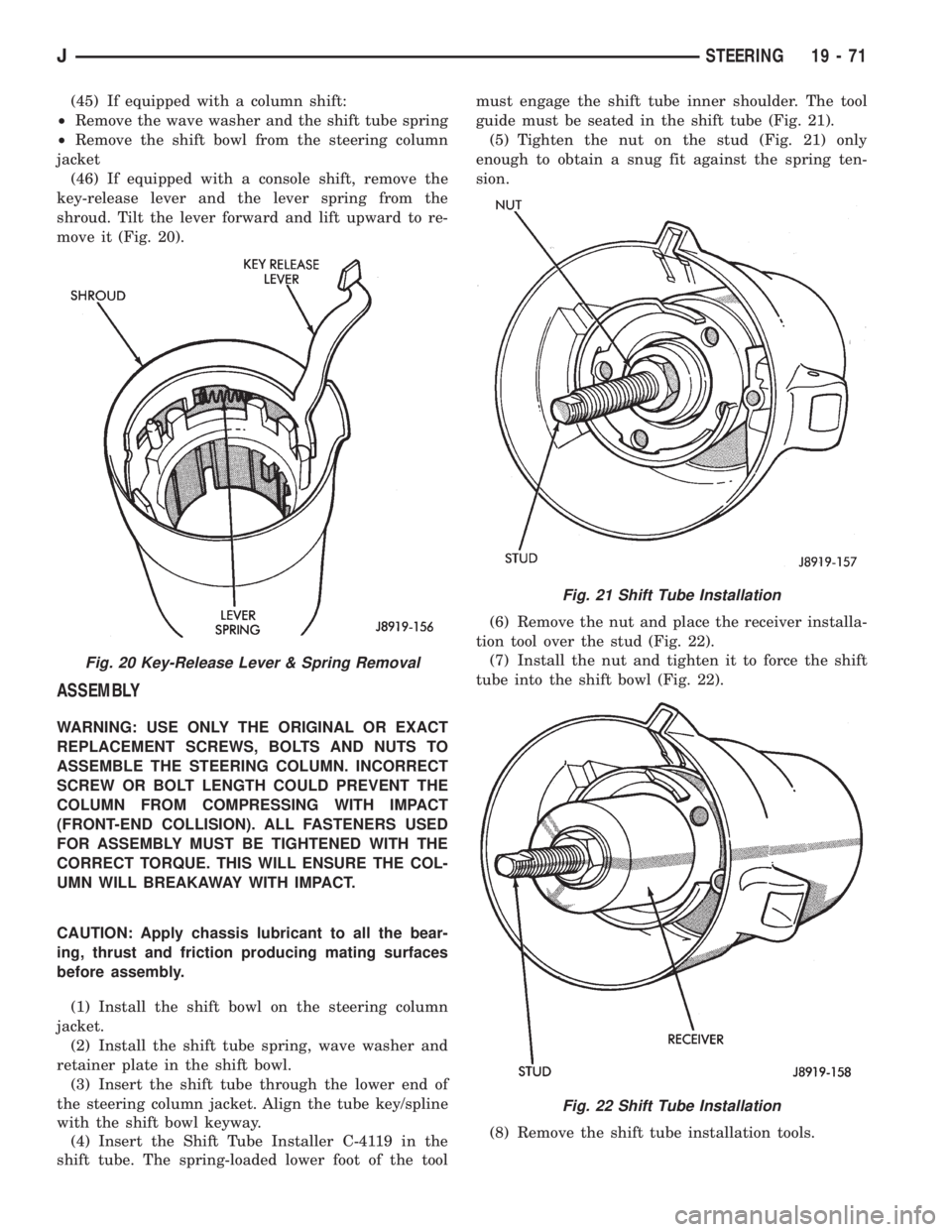JEEP WRANGLER 1995  Owners Manual Fig. 21 Shift Tube Installation
Fig. 22 Shift Tube Installation
JSTEERING 19 - 71 