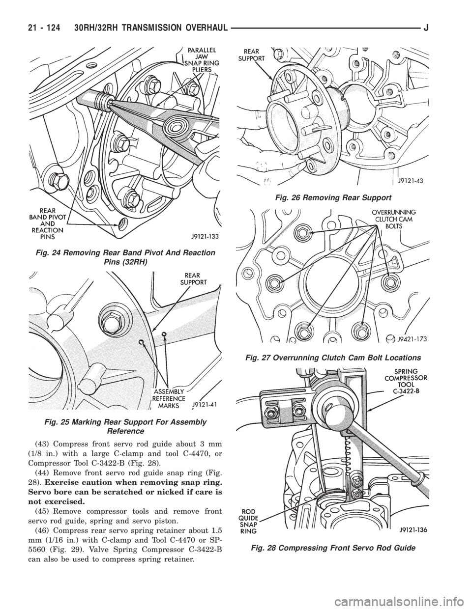 JEEP WRANGLER 1995  Owners Manual Fig. 25 Marking Rear Support For Assembly
Reference
Fig. 26 Removing Rear Support
Fig. 27 Overrunning Clutch Cam Bolt Locations
Fig. 28 Compressing Front Servo Rod Guide
21 - 124 30RH/32RH TRANSMISSIO