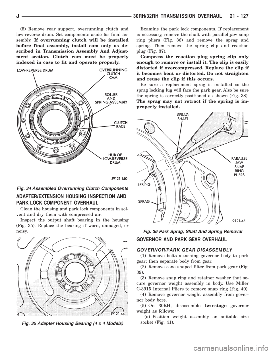 JEEP WRANGLER 1995  Owners Manual Fig. 35 Adapter Housing Bearing (4 x 4 Models)
Fig. 36 Park Sprag, Shaft And Spring Removal
J30RH/32RH TRANSMISSION OVERHAUL 21 - 127 