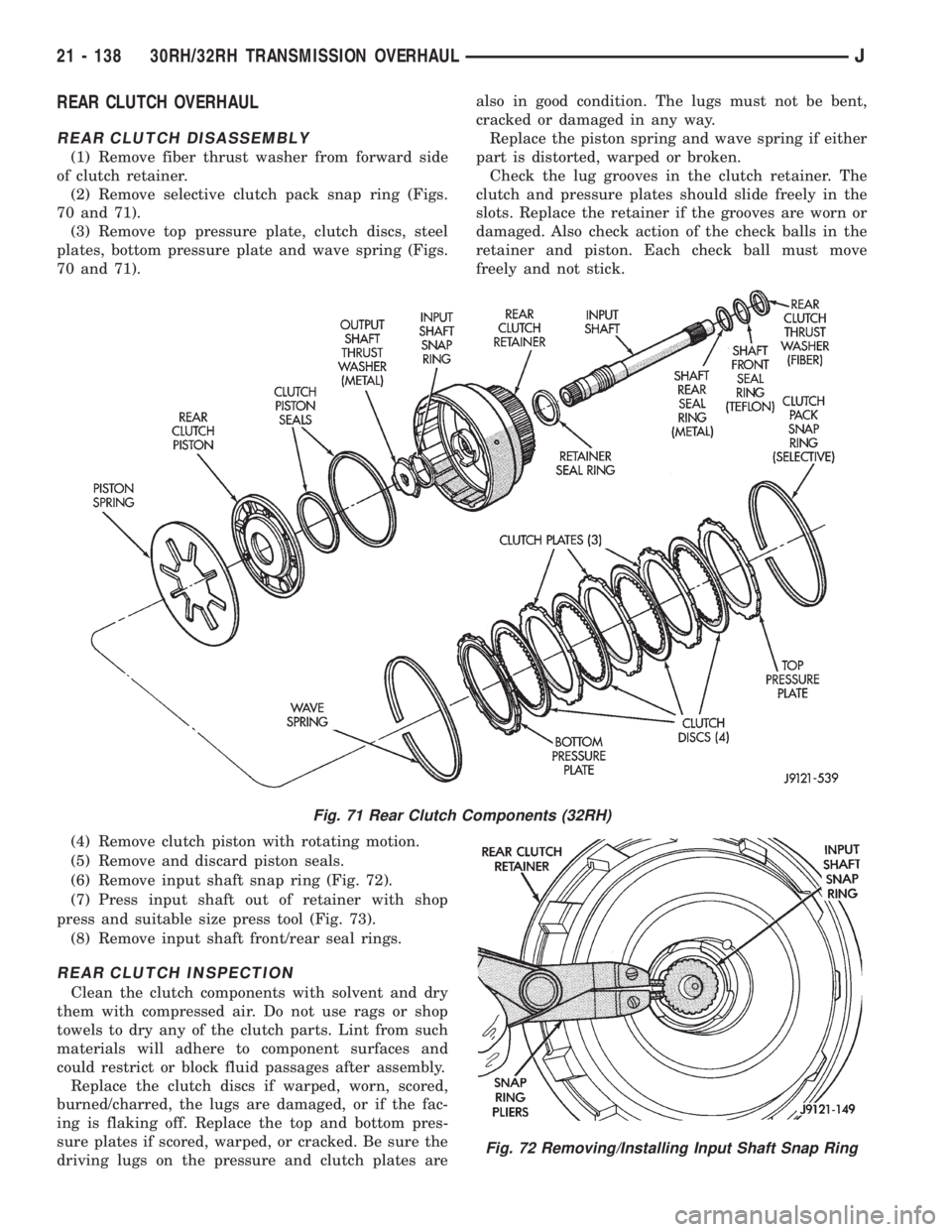 JEEP WRANGLER 1995  Owners Manual Fig. 72 Removing/Installing Input Shaft Snap Ring
21 - 138 30RH/32RH TRANSMISSION OVERHAULJ 