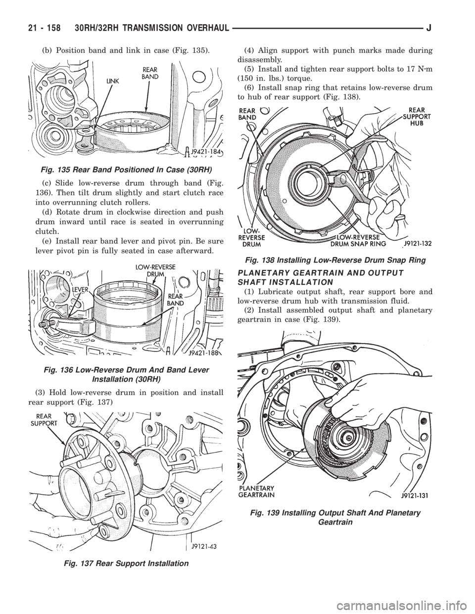 JEEP WRANGLER 1995  Owners Manual Fig. 136 Low-Reverse Drum And Band Lever
Installation (30RH)
Fig. 137 Rear Support Installation
Fig. 138 Installing Low-Reverse Drum Snap Ring
Fig. 139 Installing Output Shaft And Planetary
Geartrain
