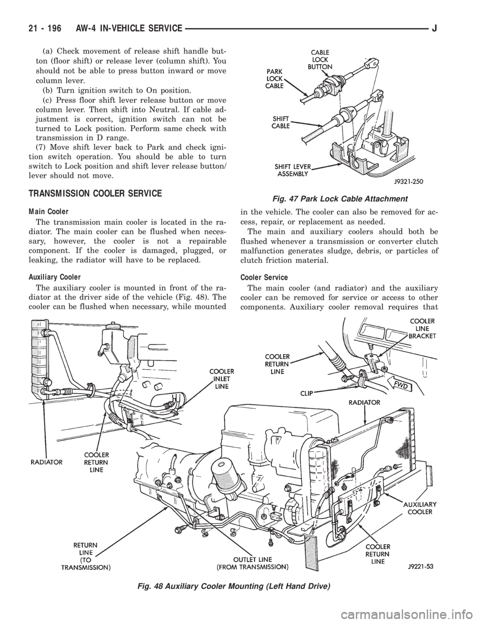 JEEP WRANGLER 1995  Owners Manual Fig. 48 Auxiliary Cooler Mounting (Left Hand Drive)
21 - 196 AW-4 IN-VEHICLE SERVICEJ 