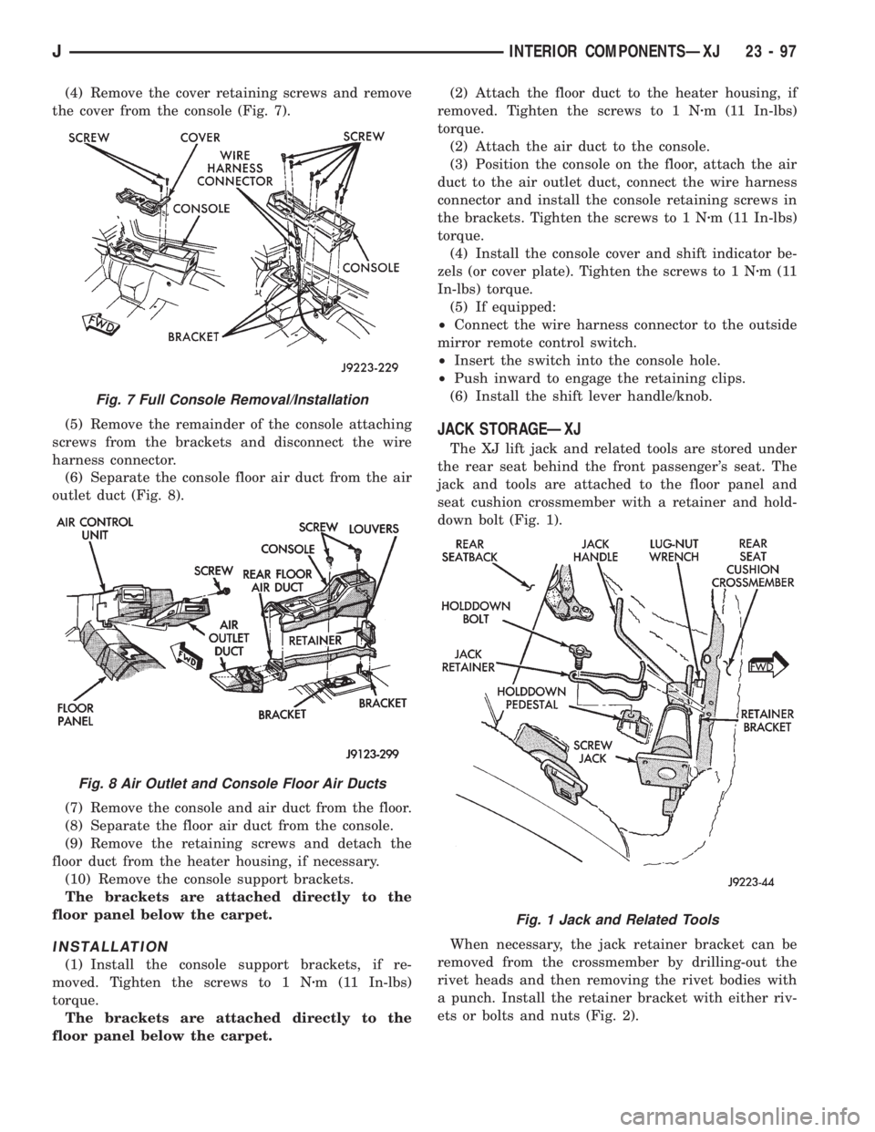 JEEP WRANGLER 1995  Owners Manual Fig. 8 Air Outlet and Console Floor Air Ducts
Fig. 1 Jack and Related Tools
JINTERIOR COMPONENTSÐXJ 23 - 97 