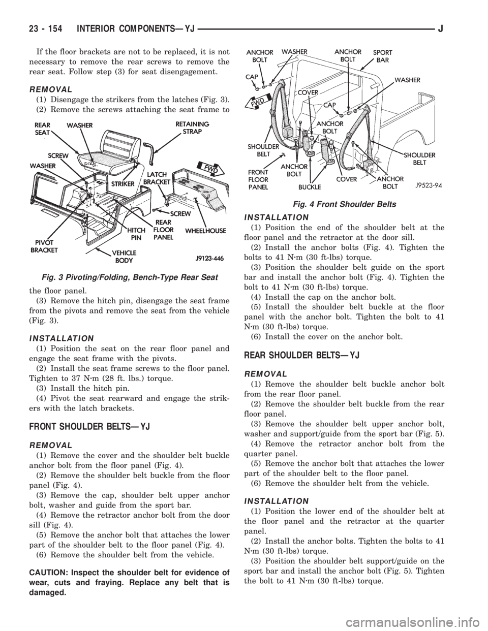 JEEP WRANGLER 1995  Owners Manual Fig. 4 Front Shoulder Belts
23 - 154 INTERIOR COMPONENTSÐYJJ 