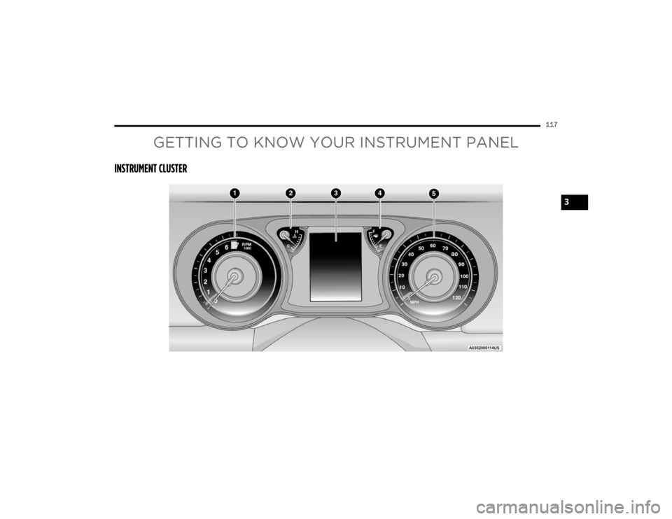 JEEP WRANGLER 4XE JL 2021  Owners Manual GETTING TO KNOW YOUR INSTRUMENT PANE�\f
INSTRUMENT C�\f�����