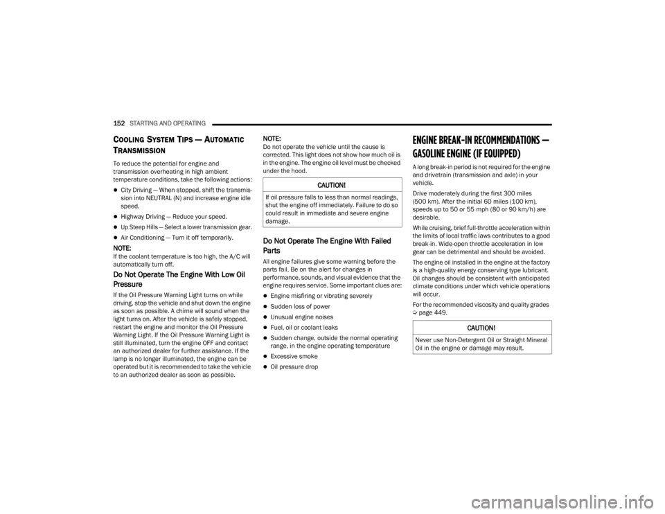 JEEP WRANGLER 4XE JL 2021  Owners Manual �&�$�8�7�,�2�1�
�1�H�Y�H�U��X�V�H��1�R�Q���H�W�H�U�J�H�Q�W��2�L�O��R�U��6�W�U�D�L�J�K�W��0�L�Q�H�U�D�O�
�2�L�O��L�Q��W�K�H��H�Q�J�L�Q�H��R�U��G�D�P�D�J�H��P�D�\��U�H�V�X�O�W� 