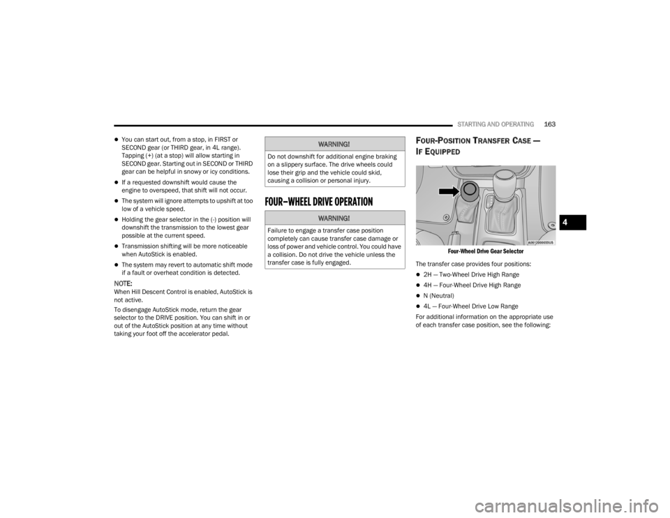 JEEP WRANGLER 4XE JL 2021  Owners Manual �:�$�5�1�,�1�*�
��R��Q�R�W��G�R�Z�Q�V�K�L�I�W��I�R�U��D�G�G�L�W�L�R�Q�D�O��H�Q�J�L�Q�H��E�U�D�N�L�Q�J�
�R�Q��D��V�O�L�S�S�H�U�\��V�X�U�I�D�F�H���7�K�H��G�U�L�Y�H��Z�K�H�H�O�V��F�R�X�O