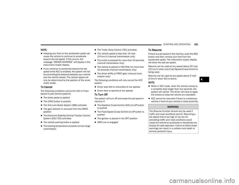 JEEP WRANGLER 4XE JL 2021  Owners Manual �:�$�5�1�,�1�*�
�7�K�H��5�H�V�X�P�H��I�X�Q�F�W�L�R�Q��V�K�R�X�O�G��R�Q�O�\��E�H��X�V�H�G��L�I�
�W�U�D�I�I�L�F��D�Q�G��U�R�D�G��F�R�Q�G�L�W�L�R�Q�V��S�H�U�P�L�W���5�H�V�X�P�L�Q�J��D�
�