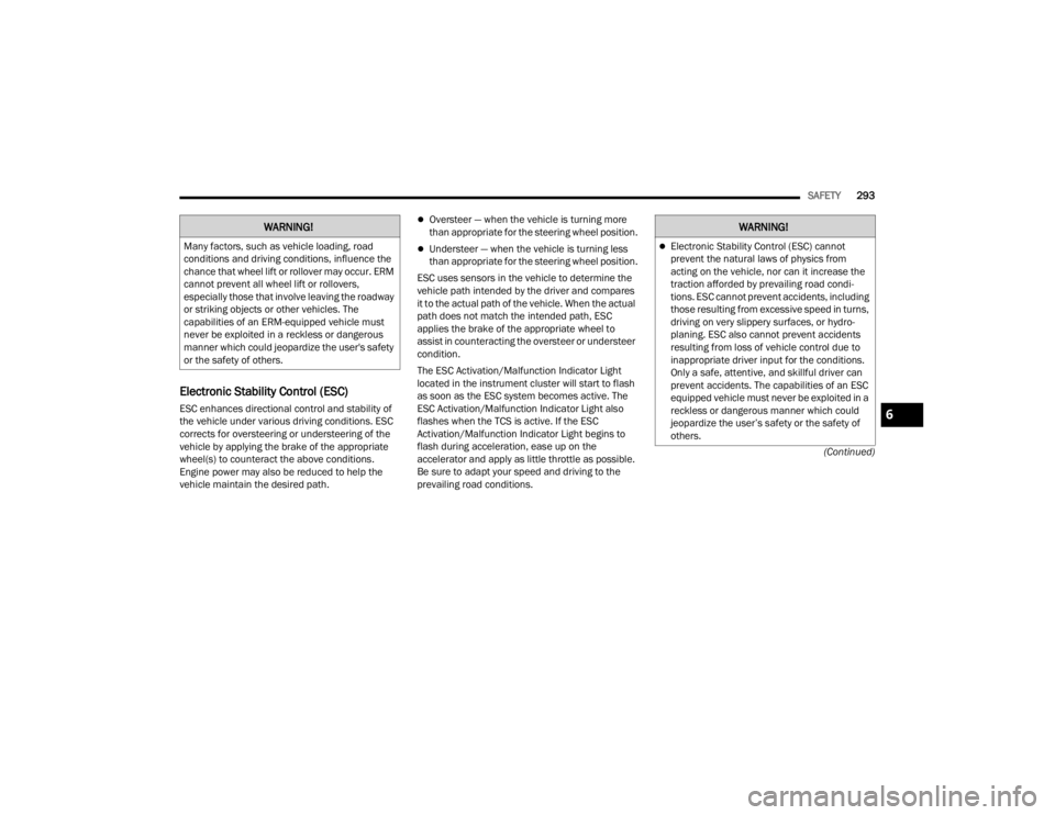JEEP WRANGLER 4XE JL 2021  Owners Manual �:�$�5�1�,�1�*�
�0�D�Q�\��I�D�F�W�R�U�V���V�X�F�K��D�V��Y�H�K�L�F�O�H��O�R�D�G�L�Q�J���U�R�D�G�
�F�R�Q�G�L�W�L�R�Q�V��D�Q�G��G�U�L�Y�L�Q�J��F�R�Q�G�L�W�L�R�Q�V���L�Q�I�O�X�H�Q�F�H��W�K