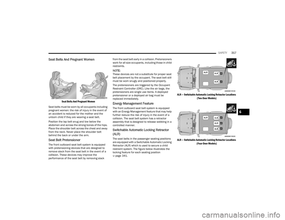 JEEP WRANGLER 4XE JL 2021  Owners Manual 
6

22_JL_OM_EN_USC_t.book  Page 317   