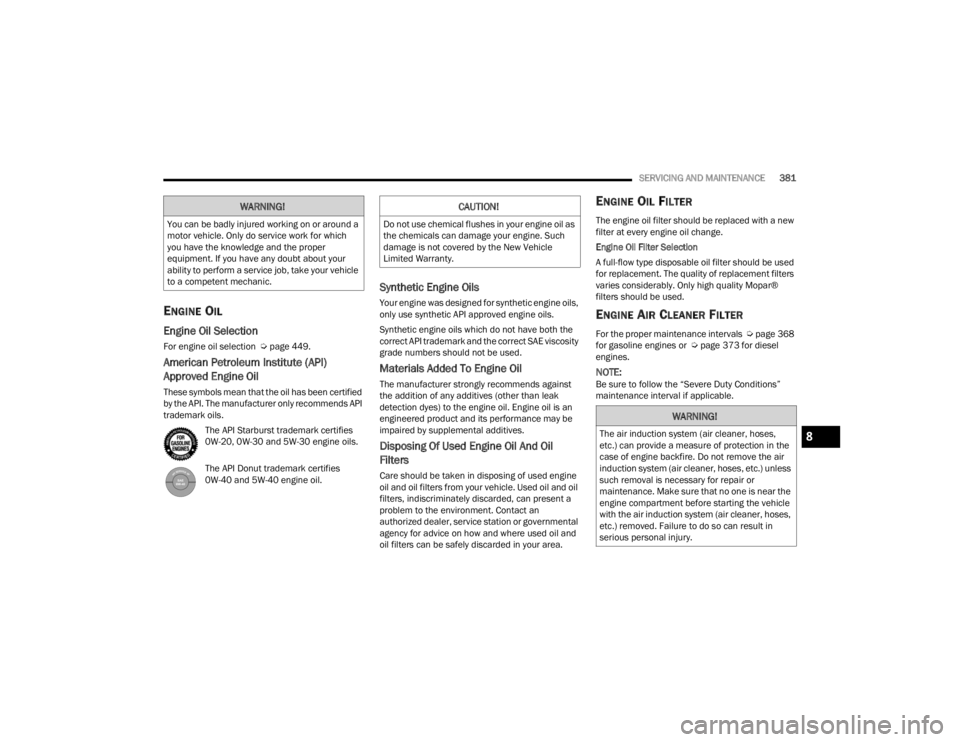 JEEP WRANGLER 4XE JL 2021  Owners Manual �:�$�5�1�,�1�*�
�<�R�X��F�D�Q��E�H��E�D�G�O�\��L�Q�M�X�U�H�G��Z�R�U�N�L�Q�J��R�Q��R�U��D�U�R�X�Q�G��D�
�P�R�W�R�U��Y�H�K�L�F�O�H���2�Q�O�\��G�R��V�H�U�Y�L�F�H��Z�R�U�N��I�R�U��Z�K�L