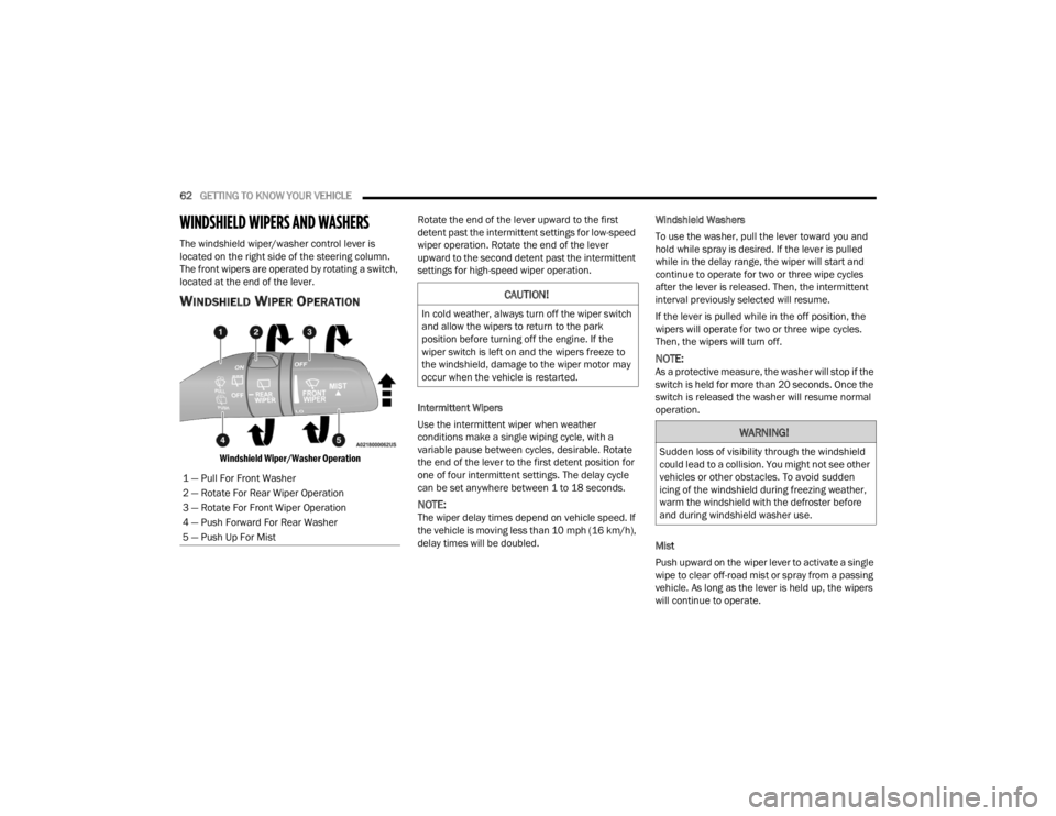 JEEP WRANGLER 4XE JL 2021  Owners Manual �&�$�8�7�,�2�1�
�,�Q��F�R�O�G��Z�H�D�W�K�H�U���D�O�Z�D�\�V��W�X�U�Q��R�I�I��W�K�H��Z�L�S�H�U��V�Z�L�W�F�K�
�D�Q�G��D�O�O�R�Z��W�K�H��Z�L�S�H�U�V��W�R��U�H�W�X�U�Q��W�R��W�K�H��S�D�U