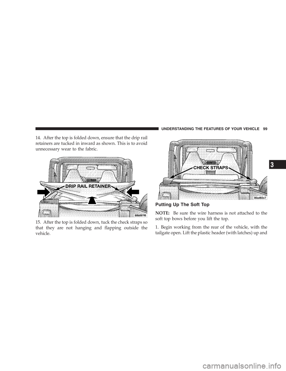 JEEP WRANGLER 2001  Owners Manual The Anti-Lock Brake System is subject to possible
detrimental effects of electronic interference caused
by improperly installed aftermarket radios or tele-
phones.
NOTE:During severe braking condition
