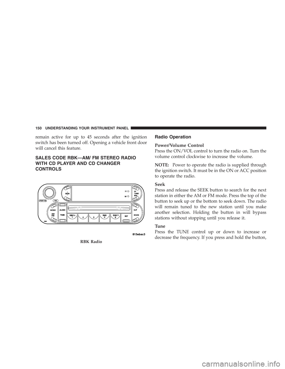 JEEP WRANGLER 2000  Owners Manual Damage to the transmission may occur if the trans-
mission is shifted into P (Park) with the transfer case
in N (Neutral) and the engine running. With the
transfer case in N (Neutral) ensure that the 