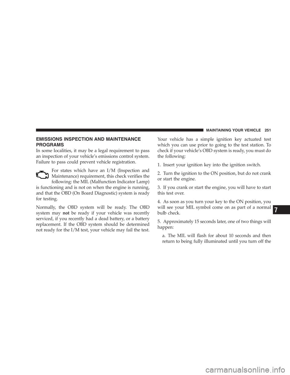 JEEP WRANGLER 1999  Owners Manual You or others could be injured if you leave the
vehicle unattended with the transfer case in the N
(Neutral) position without first fully engaging the
parking brake. The transfer case N (Neutral) posi