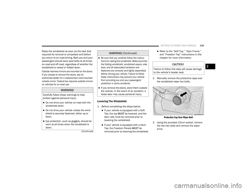 JEEP WRANGLER UNLIMITED SPORT 2020  Owners Manual �:�$�5�1�,�1�*�
�&�D�U�H�I�X�O�O�\��I�R�O�O�R�Z��W�K�H�V�H��Z�D�U�Q�L�Q�J�V��W�R��K�H�O�S�
�S�U�R�W�H�F�W��D�J�D�L�Q�V�W��S�H�U�V�R�Q�D�O��L�Q�M�X�U�\�/
Do not drive your vehicle on-road 