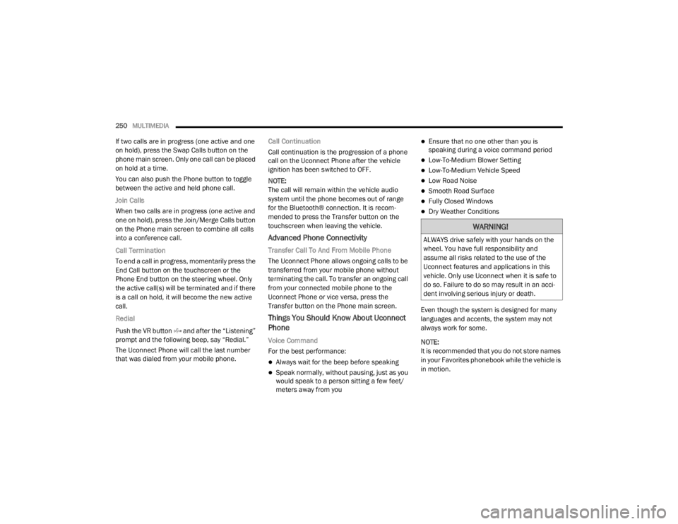 JEEP WRANGLER UNLIMITED 2022  Owners Manual �:�$�5�1�,�1�*�
�$�/�:�$�<�6��G�U�L�Y�H��V�D�I�H�O�\��Z�L�W�K��\�R�X�U��K�D�Q�G�V��R�Q��W�K�H�
�Z�K�H�H�O���<�R�X��K�D�Y�H��I�X�O�O��U�H�V�S�R�Q�V�L�E�L�O�L�W�\��D�Q�G�
�D�V�V�X�P�H��