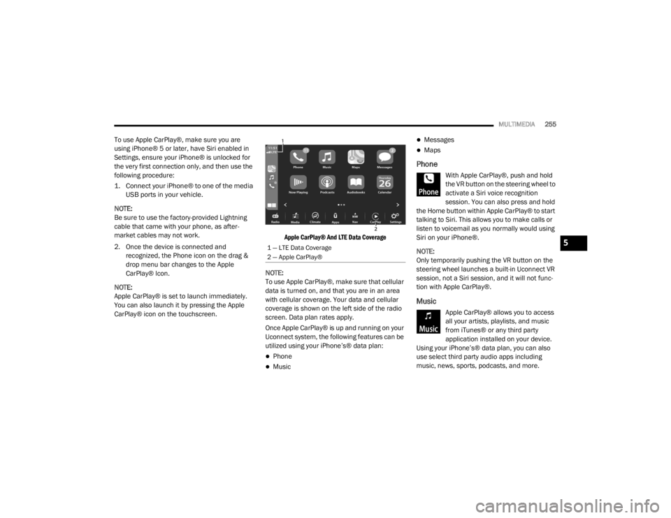 JEEP WRANGLER UNLIMITED 2022  Owners Manual 5

21_JL_OM_EN_USC_t.book  Page 255   