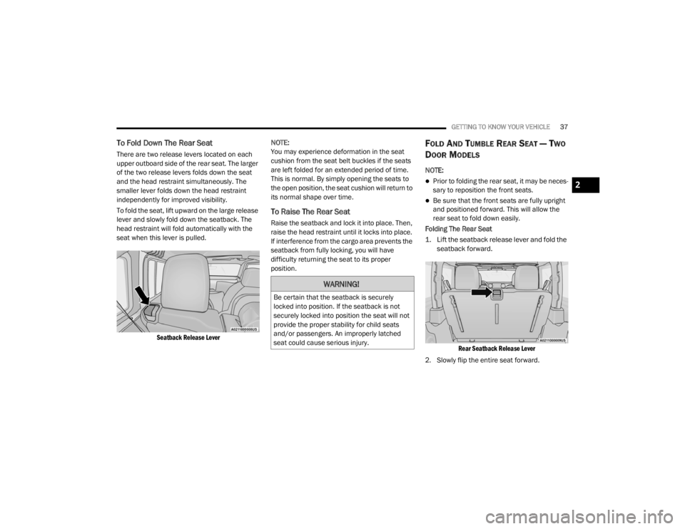 JEEP WRANGLER UNLIMITED 2022  Owners Manual �:�$�5�1�,�1�*�
�%�H��F�H�U�W�D�L�Q��W�K�D�W��W�K�H��V�H�D�W�E�D�F�N��L�V��V�H�F�X�U�H�O�\�
�O�R�F�N�H�G��L�Q�W�R��S�R�V�L�W�L�R�Q���,�I��W�K�H��V�H�D�W�E�D�F�N��L�V��Q�R�W�
�V�H�F�X�