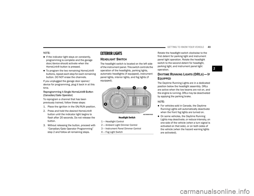 JEEP WRANGLER UNLIMITED 2022  Owners Manual 2

21_JL_OM_EN_USC_t.book  Page 49   