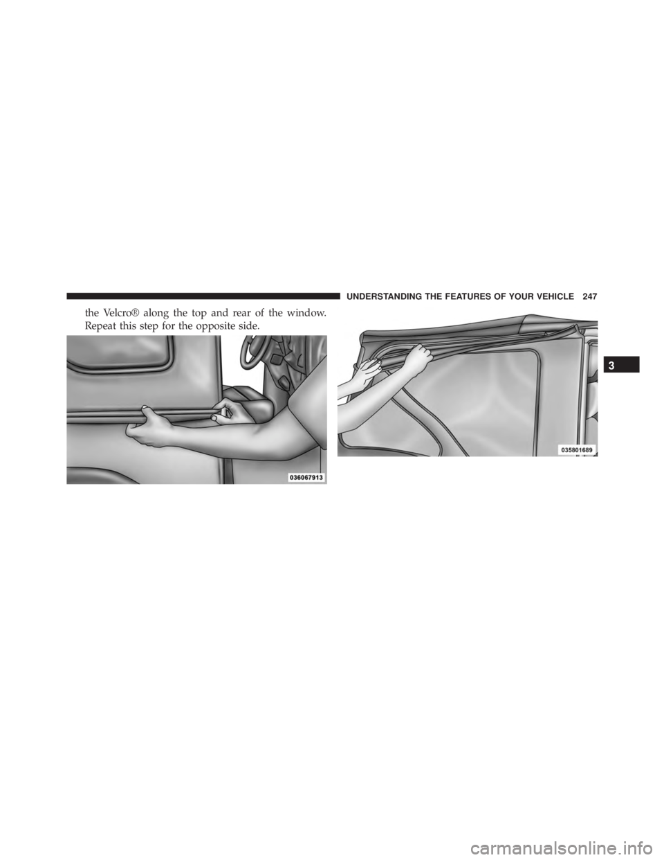 JEEP WRANGLER UNLIMITED SAHARA 2014  Owners Manual 3
UNDERSTANDING THE FEATURES OF YOUR VEHICLE 247 