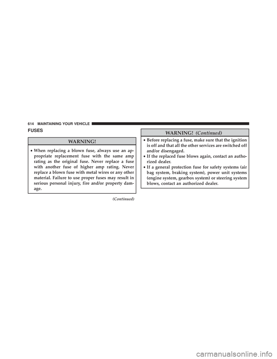 JEEP WRANGLER UNLIMITED SAHARA 2014  Owners Manual FUSES 