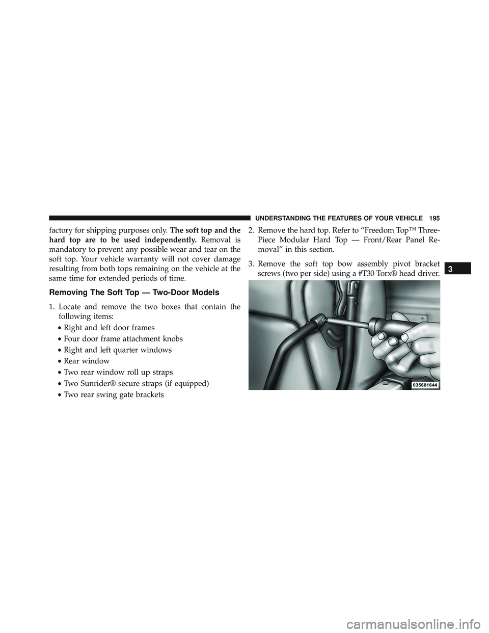 JEEP WRANGLER UNLIMITED 2015  Owners Manual 3
UNDERSTANDING THE FEATURES OF YOUR VEHICLE 195 