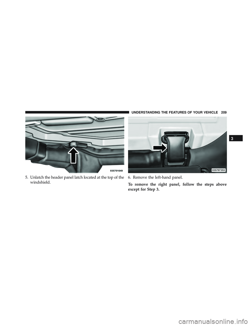JEEP WRANGLER UNLIMITED 2015  Owners Manual 3
UNDERSTANDING THE FEATURES OF YOUR VEHICLE 209 