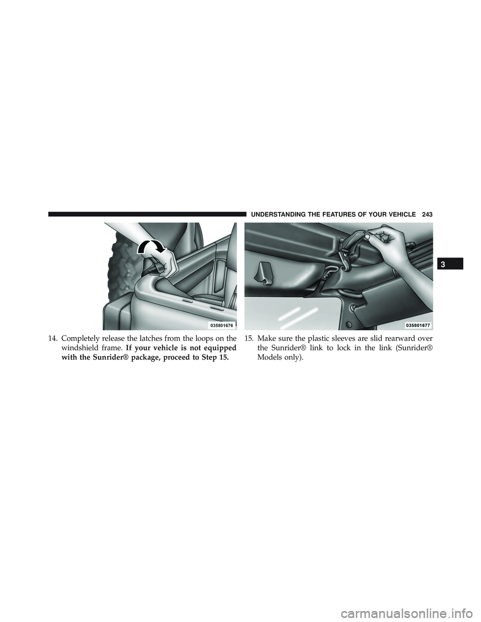 JEEP WRANGLER UNLIMITED 2015  Owners Manual 3
UNDERSTANDING THE FEATURES OF YOUR VEHICLE 243 