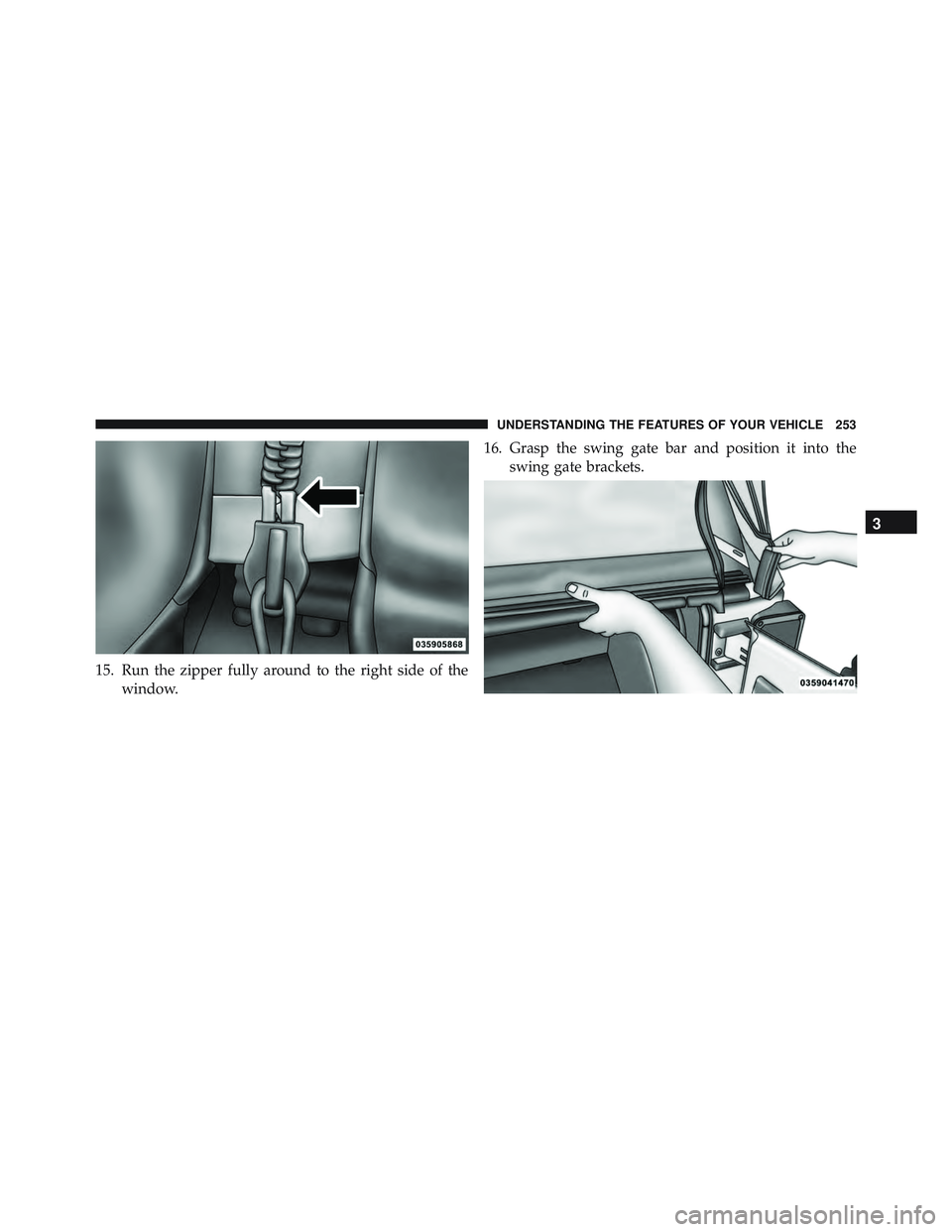 JEEP WRANGLER UNLIMITED 2015  Owners Manual 3
UNDERSTANDING THE FEATURES OF YOUR VEHICLE 253 
