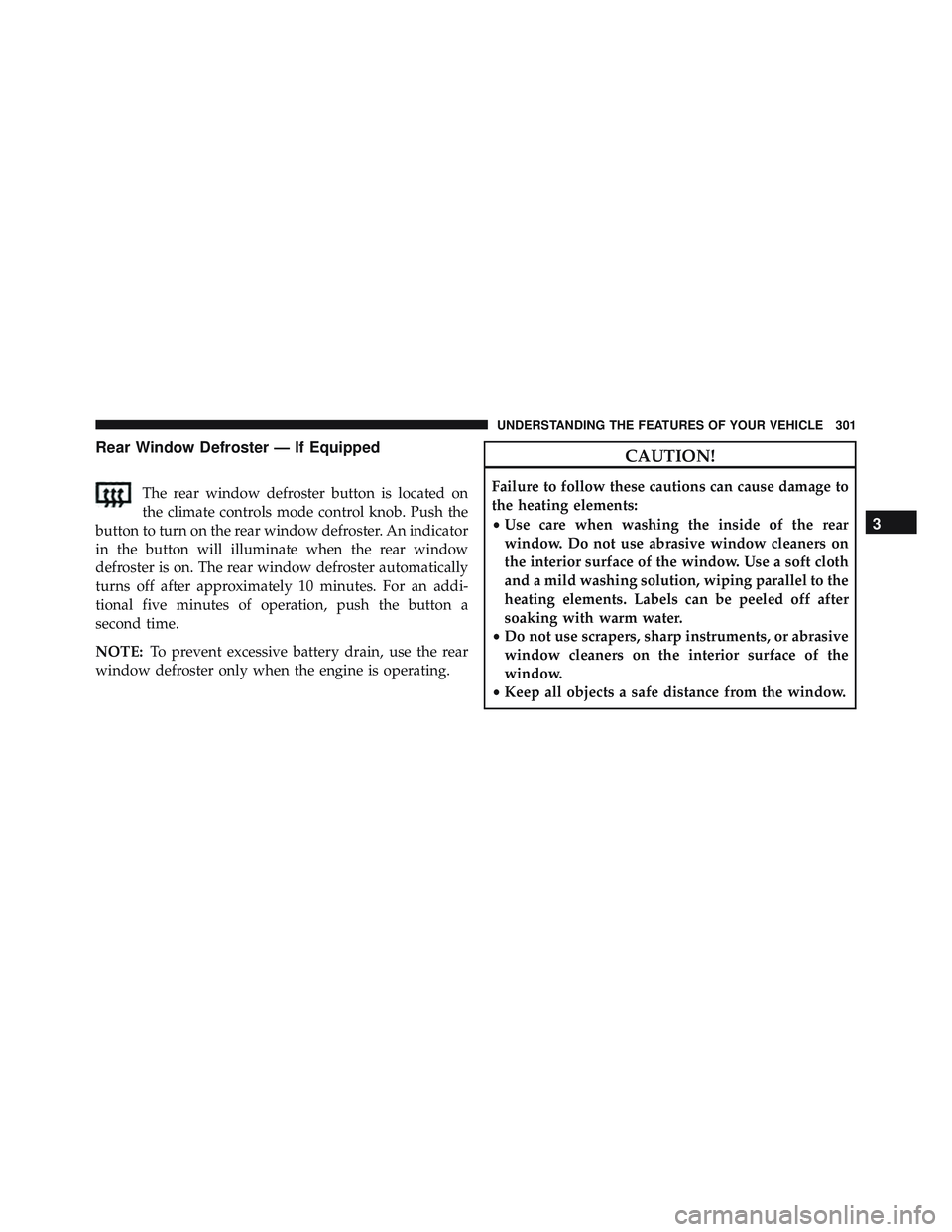 JEEP WRANGLER UNLIMITED 2015  Owners Manual 3
UNDERSTANDING THE FEATURES OF YOUR VEHICLE 301 