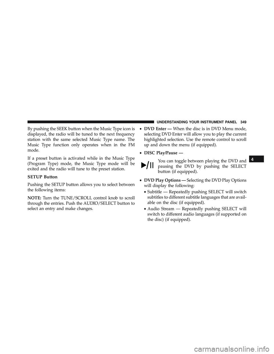 JEEP WRANGLER UNLIMITED 2015  Owners Manual 4
UNDERSTANDING YOUR INSTRUMENT PANEL 349 