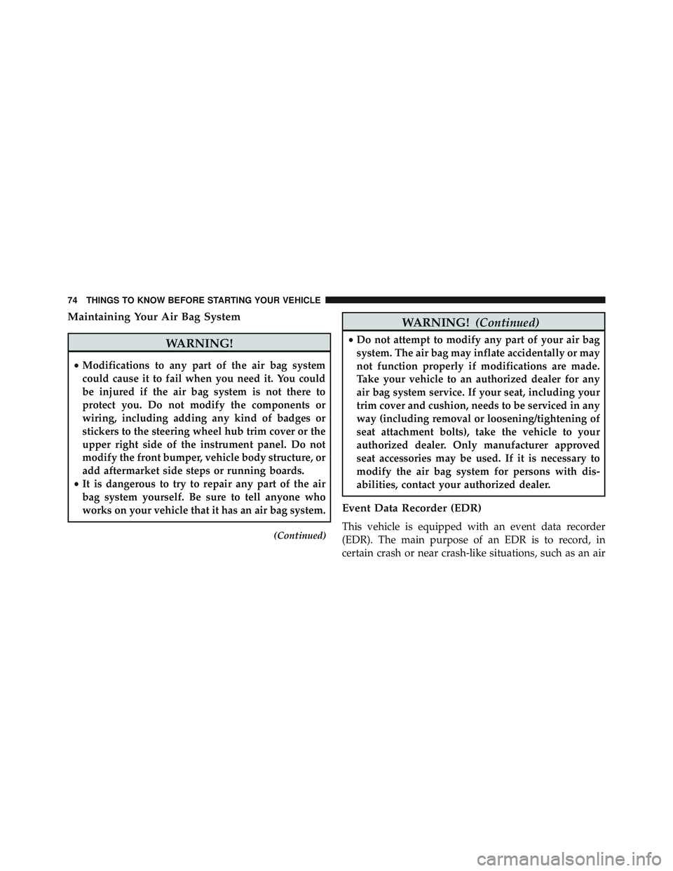 JEEP WRANGLER UNLIMITED 2015  Owners Manual Maintaining Your Air Bag System 