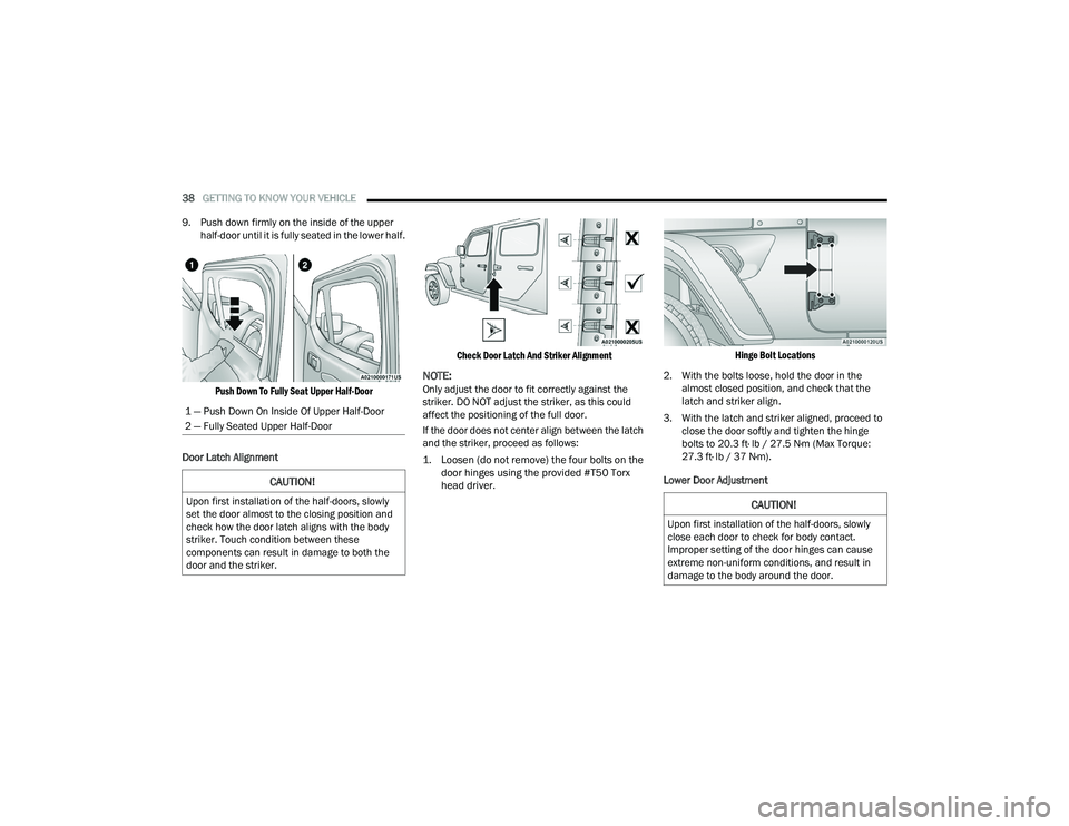 JEEP WRANGLER 4XE 2021  Owners Manual �&�$�8�7�,�2�1�
�8�S�R�Q��I�L�U�V�W��L�Q�V�W�D�O�O�D�W�L�R�Q��R�I��W�K�H��K�D�O�I��G�R�R�U�V���V�O�R�Z�O�\�
�F�O�R�V�H��H�D�F�K��G�R�R�U��W�R��F�K�H�F�N��I�R�U��E�R�G�\��F�R�Q�W�D�F�W