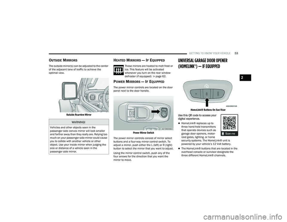 JEEP WRANGLER 4XE 2021  Owners Manual �:�$�5�1�,�1�*�
�9�H�K�L�F�O�H�V��D�Q�G��R�W�K�H�U��R�E�M�H�F�W�V��V�H�H�Q��L�Q��W�K�H�
�S�D�V�V�H�Q�J�H�U��V�L�G�H��F�R�Q�Y�H�[��P�L�U�U�R�U��Z�L�O�O��O�R�R�N��V�P�D�O�O�H�U�
�D�Q�G��