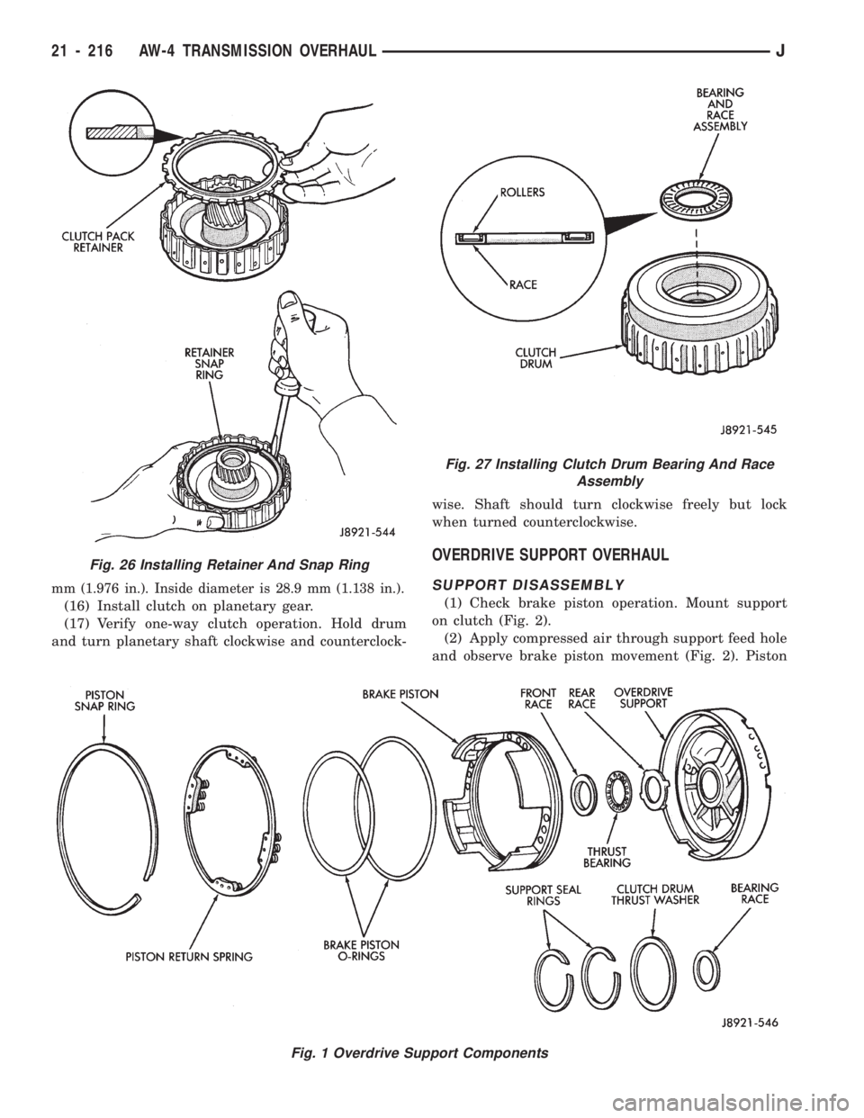 JEEP CHEROKEE 1994  Service Repair Manual mm (1.976 in.). Inside diameter is 28.9 mm (1.138 in.).
(16) Install clutch on planetary gear.
(17) Verify one-way clutch operation. Hold drum
and turn planetary shaft clockwise and counterclock-wise.