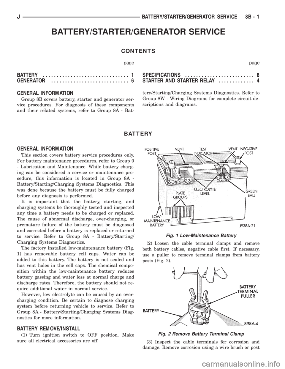 JEEP CHEROKEE 1995  Service Repair Manual BATTERY/STARTER/GENERATOR SERVICE
CONTENTS
page page
BATTERY............................... 1
GENERATOR............................ 6SPECIFICATIONS......................... 8
STARTER AND STARTER RELAY