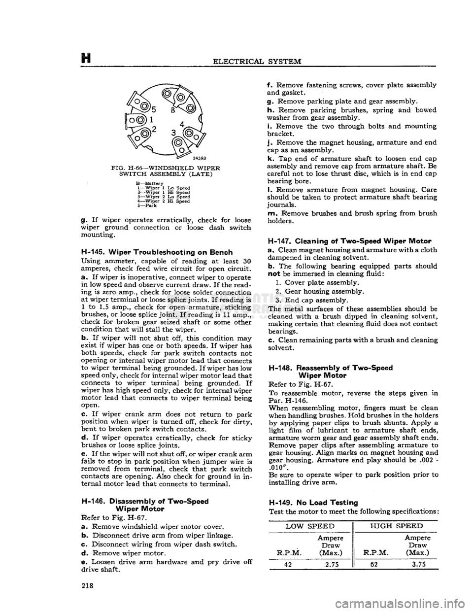 JEEP CJ 1953 Service Manual
ELECTRICAL
SYSTEM
FIG.
H-66—WINDSHIELD
WIPER SWITCH ASSEMBLY (LATE)
B—Battery
1—
Wiper
1 La
Speed
2—
Wiper
1 Hi
Speed
3—
Wiper
2 Lo
Speed
4—Wiper
2 Hi
Speed
5 JEEP CJ 1953 Service Manual
ELECTRICAL
SYSTEM
FIG.
H-66—WINDSHIELD
WIPER SWITCH ASSEMBLY (LATE)
B—Battery
1—
Wiper
1 La
Speed
2—
Wiper
1 Hi
Speed
3—
Wiper
2 Lo
Speed
4—Wiper
2 Hi
Speed
5