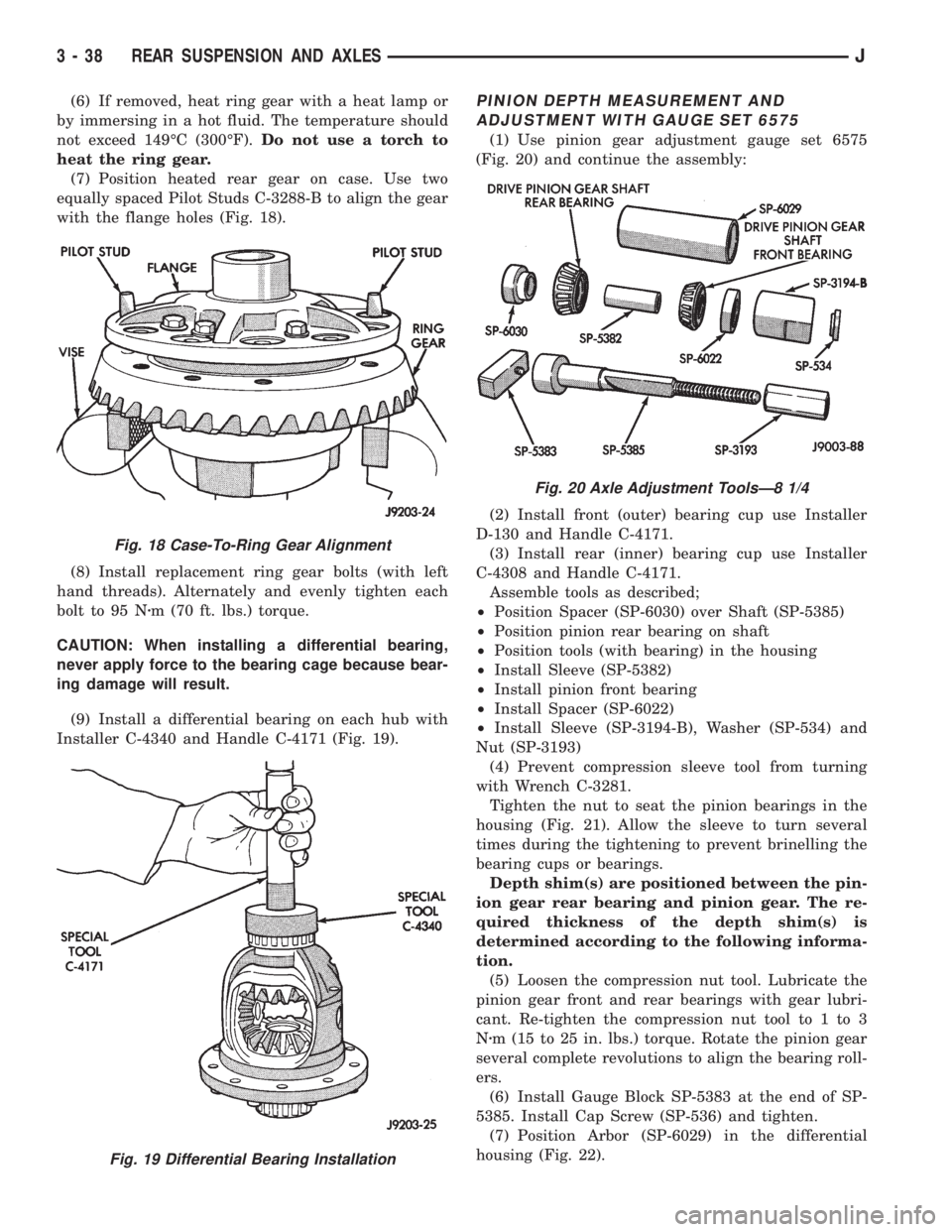 JEEP XJ 1995  Service And Repair Manual (6) If removed, heat ring gear with a heat lamp or
by immersing in a hot fluid. The temperature should
not exceed 149ÉC (300ÉF).Do not use a torch to
heat the ring gear.
(7) Position heated rear gea
