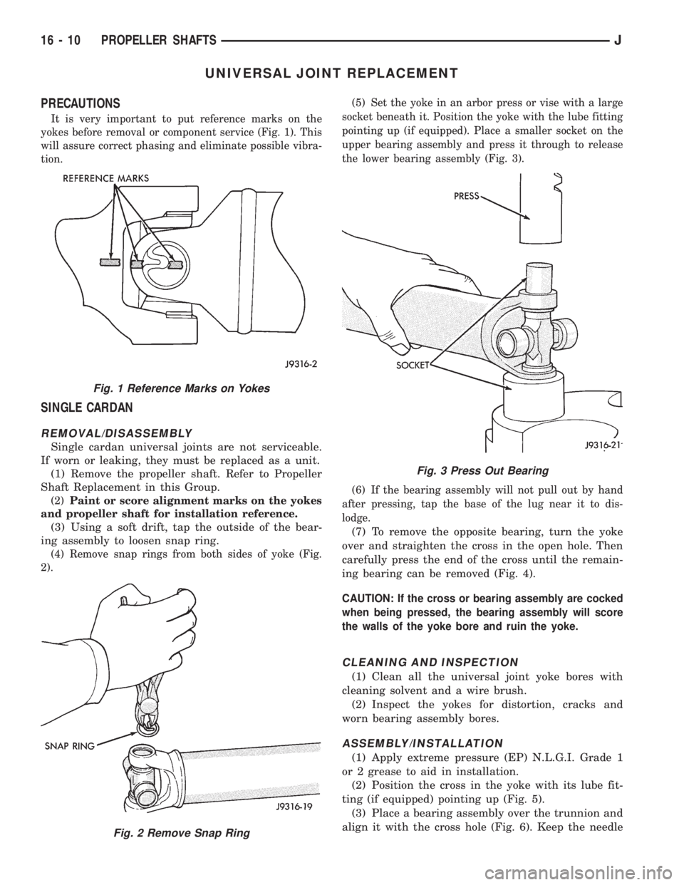 JEEP XJ 1995  Service And Repair Manual UNIVERSAL JOINT REPLACEMENT
PRECAUTIONS
It is very important to put reference marks on the
yokes before removal or component service (Fig. 1). This
will assure correct phasing and eliminate possible v