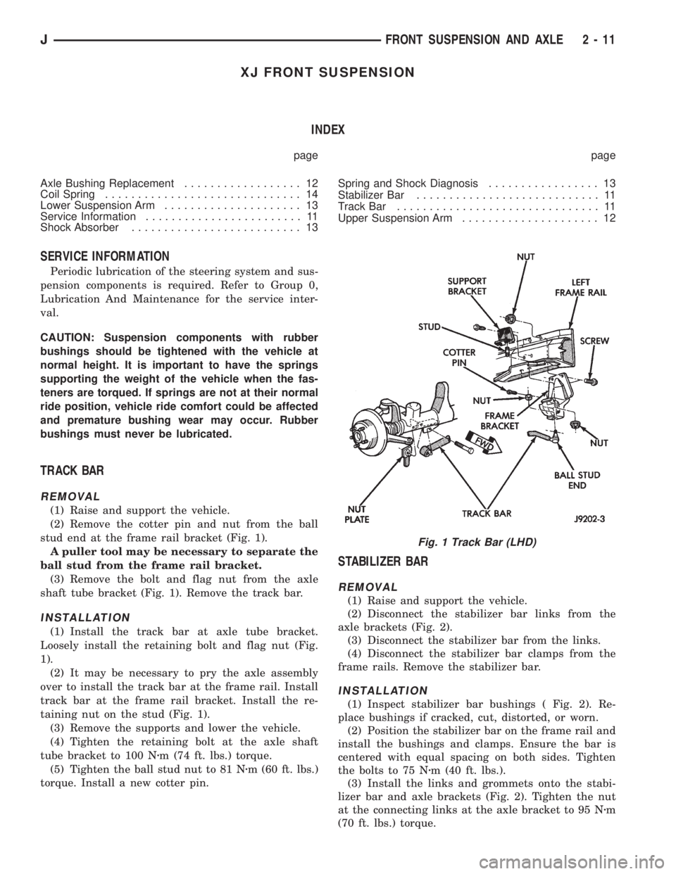 JEEP YJ 1995  Service And Repair Manual XJ FRONT SUSPENSION
INDEX
page page
Axle Bushing Replacement.................. 12
Coil Spring.............................. 14
Lower Suspension Arm..................... 13
Service Information.........