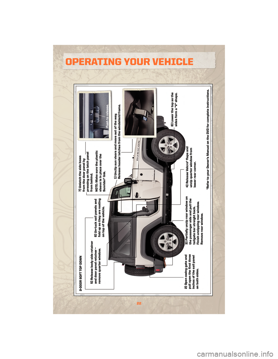 JEEP WRANGLER 2010 JK / 3.G User Guide 22
OPERATING YOUR VEHICLE 