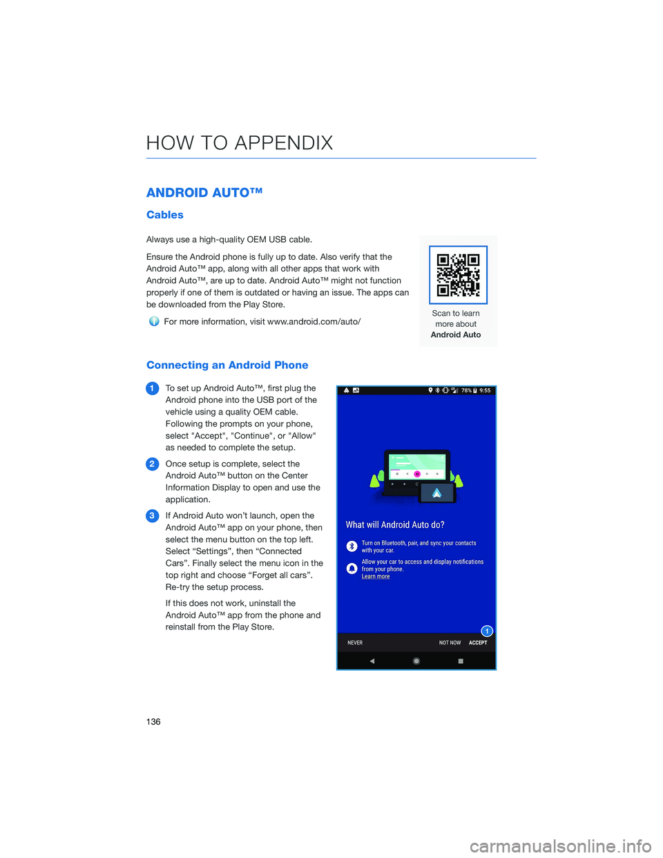 SUBARU OUTBACK 2021  Getting Started Guide ANDROID AUTO™
Cables
Always use a high-quality OEM USB cable.
Ensure the Android phone is fully up to date. Also verify that the
Android Auto™ app, along with all other apps that work with
Android