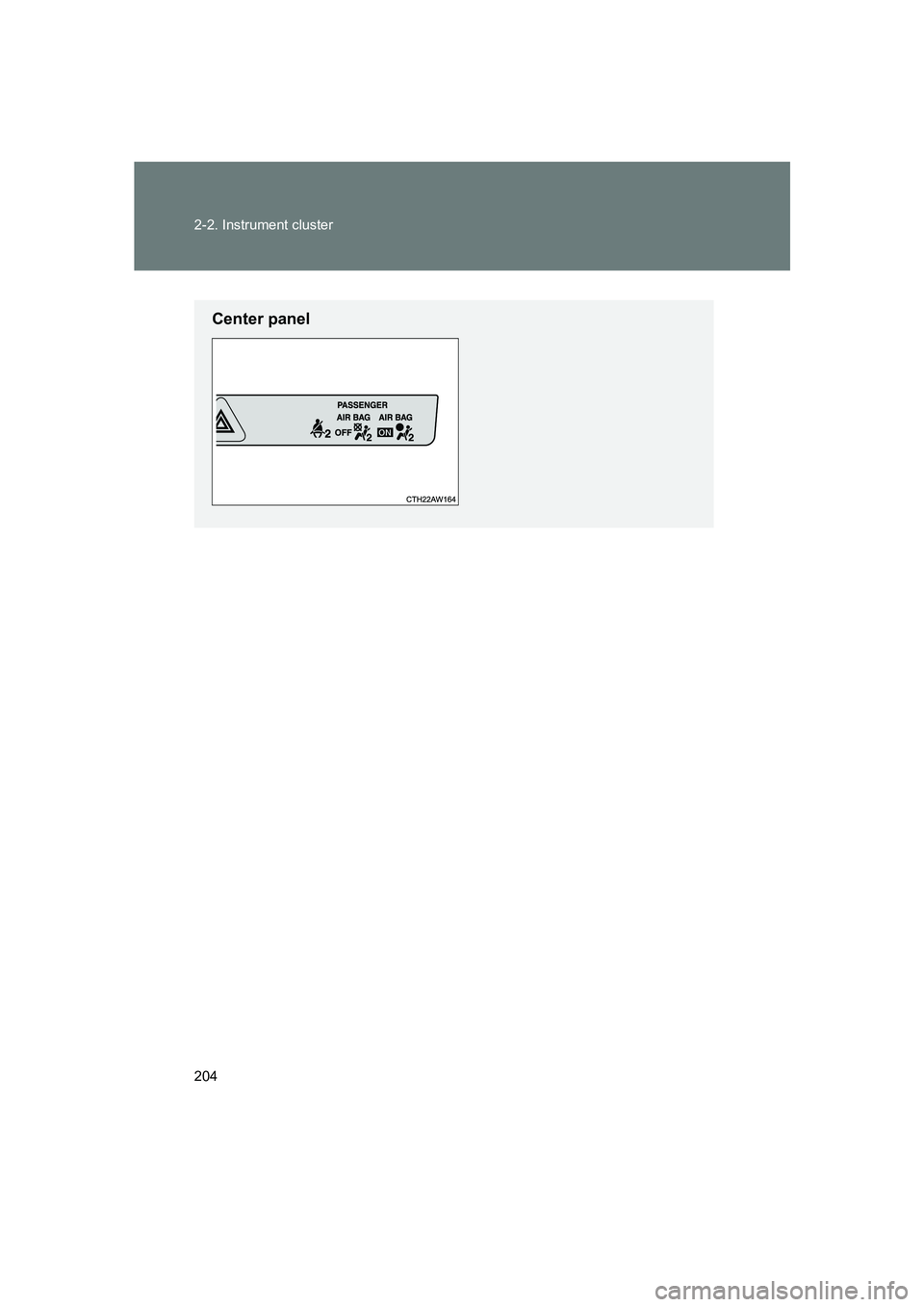 SUBARU BRZ 2020  Owners Manual 204 2-2. Instrument cluster
BRZ_U
Center panel 
